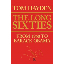 Long Sixties: From 1960 to Barack Obama