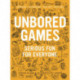 UNBORED Games: Serious Fun for Everyone
