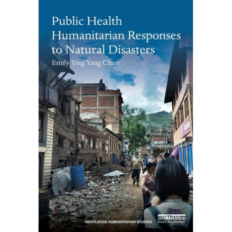 Public Health Humanitarian Responses to Natural Disasters
