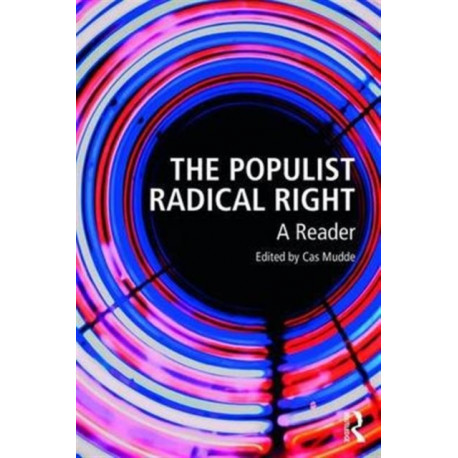 The Populist Radical Right: A Reader