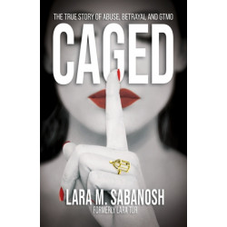 Caged: The True Story of Abuse, Betrayal, and GTMO