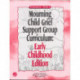 Mourning Child Grief Support Group Curriculum: Early Childhood Edition: Kindergarten - Grade 2