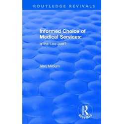 Informed Choice of Medical Services: Is the Law Just?: Is the Law Just?