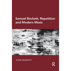 Samuel Beckett, Repetition and Modern Music