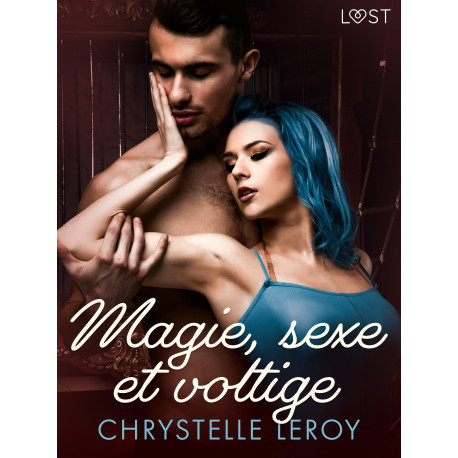 Magie, sexe et voltige - Une nouvelle érotique