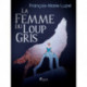 La Femme du Loup Gris