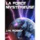 La Force mystérieuse