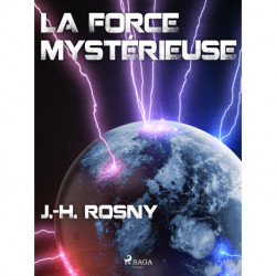 La Force mystérieuse