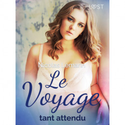 Le Voyage tant attendu - Une nouvelle érotique