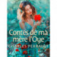 Contes de ma mère l'Oye