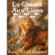 La Chasse Aux Lions