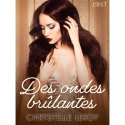 Des ondes brûlantes - Une nouvelle érotique