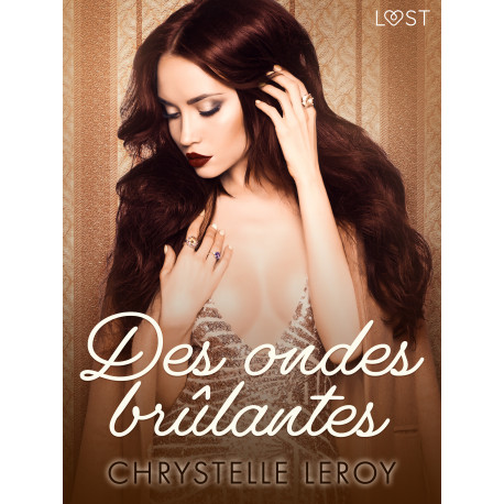 Des ondes brûlantes - Une nouvelle érotique