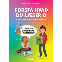 Forstå hvad du læser 2: Opgavehæfte om ord- og læseforståelse