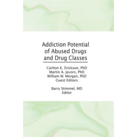 Addiction Potential of Abused Drugs and Drug Classes