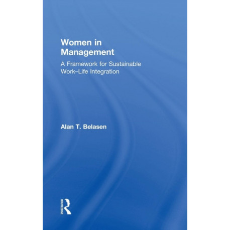 Women in Management: A Framework for Sustainable Work–Life Integration