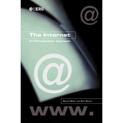 The Internet: An Ethnographic Approach