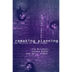 Remaking Planning: The Politics of Urban Change