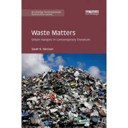 Waste Matters: Urban margins in contemporary literature