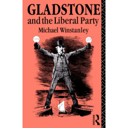Gladstone and the Liberal Party