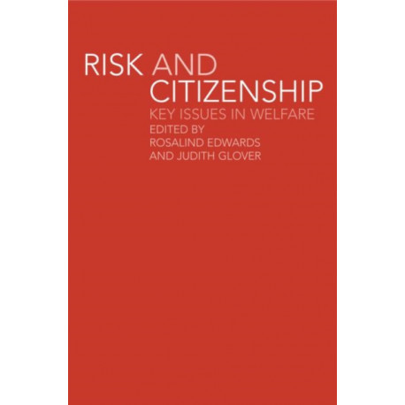 Risk and Citizenship: Key Issues in Welfare