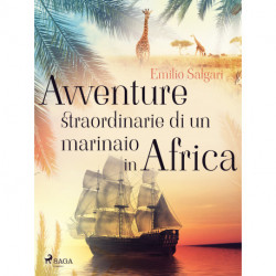 Avventure straordinarie di un marinaio in Africa