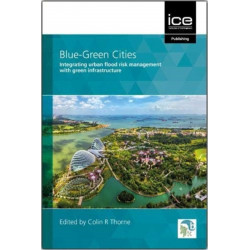 Blue-Green Cities: Integrating urban flood risk management with green infrastructure
