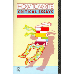 How to Write Critical Essays