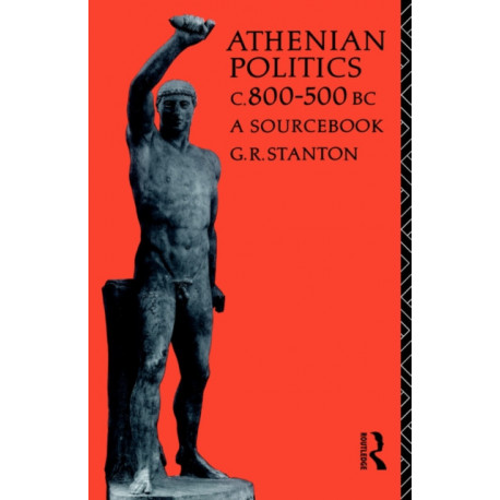 Athenian Politics c800-500 BC: A Sourcebook