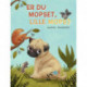 Er du mopset, lille Mops?