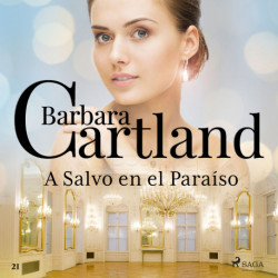 A Salvo en el Paraíso (La Colección Eterna de Barbara Cartland 21)