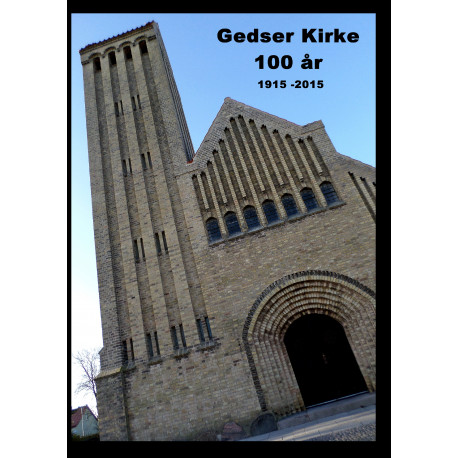 Gedser Kirke 100 år: 1915 - 2015