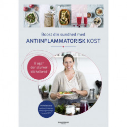 Boost din sundhed med antiinflammatorisk kost: – 8 uger, der styrker dit helbred