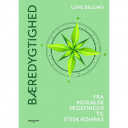 Bæredygtighed: Fra moralsk pegefinger til etisk kompas