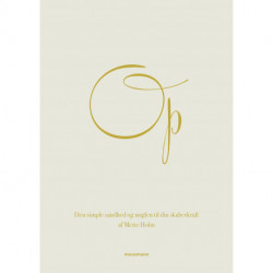 OP: Den simple sandhed og nøglen til din skaberkraft