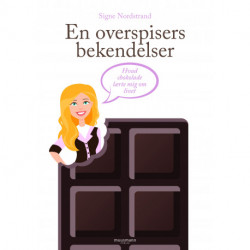 En overspisers bekendelser: Hvad chokolade lærte mig om livet