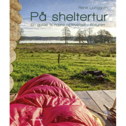 På sheltertur: En guide til nære oplevelser i naturen