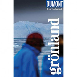 Grönland: 	Reiseführer plus Reisekarte. Mit individuellen Autorentipps und vielen Touren.