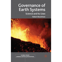 Governance of Earth Systems: Science and Its Uses