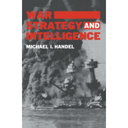 War, Strategy and Intelligence