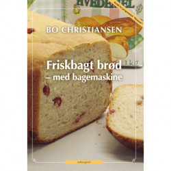 Friskbagt brød - med bagemaskine
