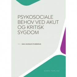 Psykosociale behov ved akut og kritisk sygdom
