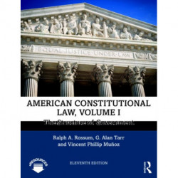 American Constitutional Law, Volume I: The Structure of Government
