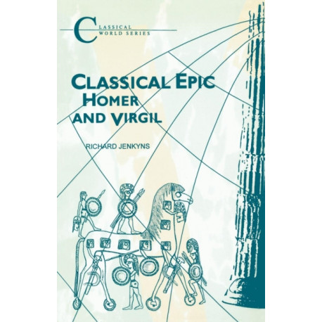 Classical Epic: Homer and Virgil