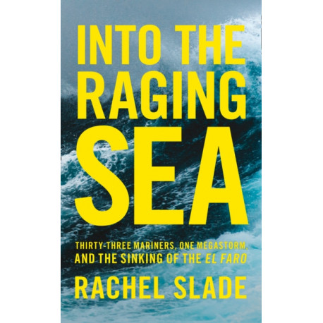 Into the Raging Sea
