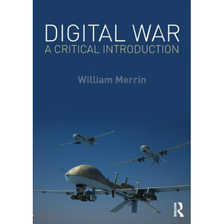 Digital War: A Critical Introduction