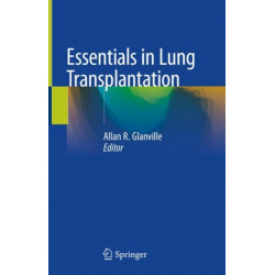 Essentials in Lung Transplantation