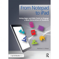 From Notepad to iPad: Using Apps and Web Tools to Engage a New Generation of Students