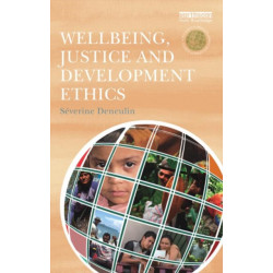 Wellbeing, Justice and Development Ethics