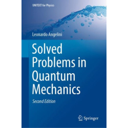 Solved Problems in Quantum Mechanics